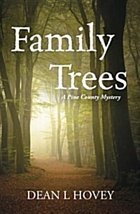 Family Trees: A Pine County Mystery (Paperback)