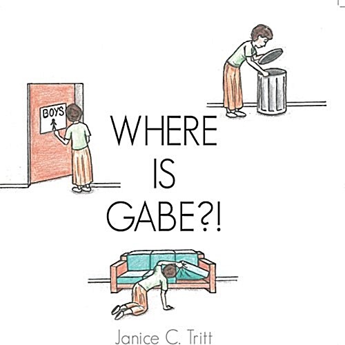 Where Is Gabe?! (Paperback)