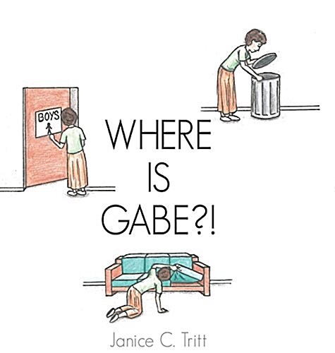 Where Is Gabe?! (Hardcover)