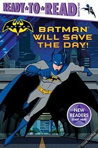 Batman Will Save the Day! (Hardcover)