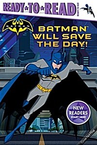 Batman Will Save the Day! (Hardcover)