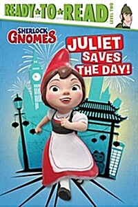 Juliet Saves the Day!: Ready-To-Read Level 2 (Paperback)