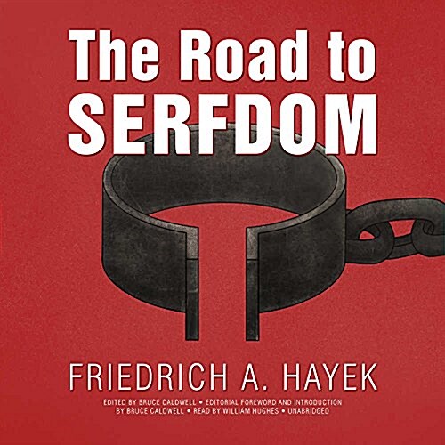 The Road to Serfdom, the Definitive Edition Lib/E: Text and Documents (Audio CD)