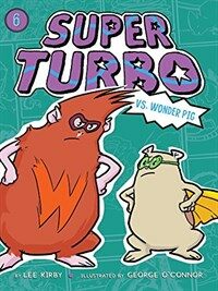 Super Turbo vs. Wonder Pig (Paperback)