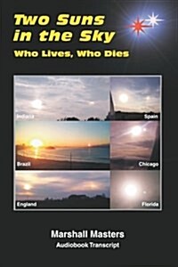 Two Suns in the Sky: Who Lives, Who Dies (Paperback)