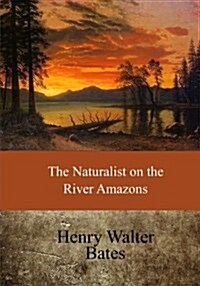 The Naturalist on the River Amazons (Paperback)