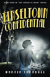 Tinseltown Confidential: A Novel of Golden-Age Hollywood (Paperback)