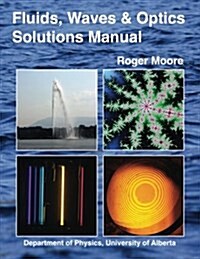 Fluids, Waves and Optics Solutions Manual (Paperback)