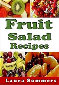 Fruit Salad Recipes (Paperback)