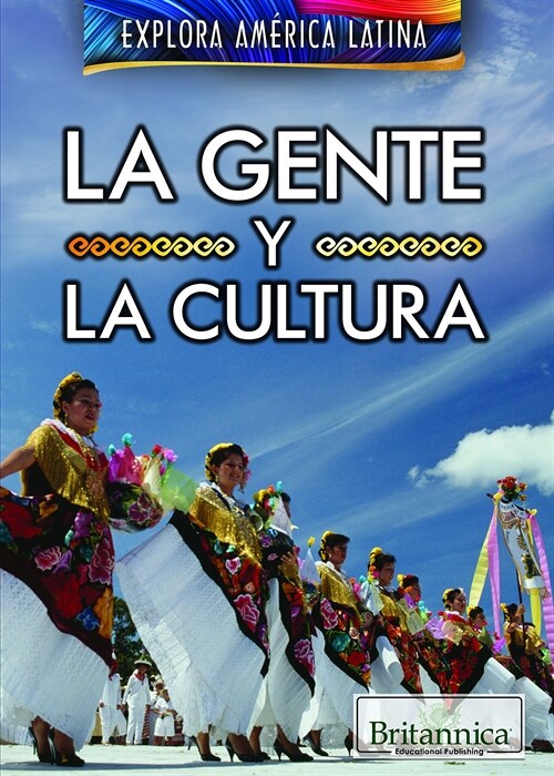 La Gente y La Cultura (the People and Culture of Latin America) (Paperback)