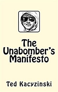 The Unabombers Manifesto (Paperback)