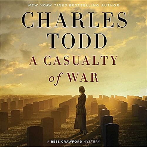 A Casualty of War: A Bess Crawford Mystery (Audio CD)