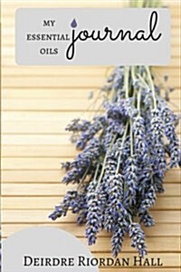 My Essential Oils Journal (Paperback)