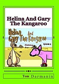 Helina and Gary the Kangaroo: Episode 2 (Paperback)