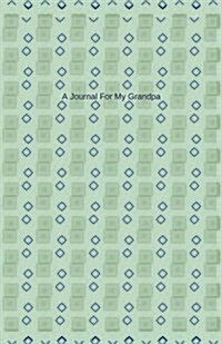 A Journal for My Grandpa: Journal/Planner (Paperback)