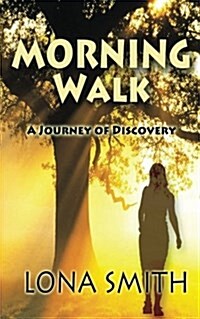 Morning Walk: A Journey of Discover (Paperback)