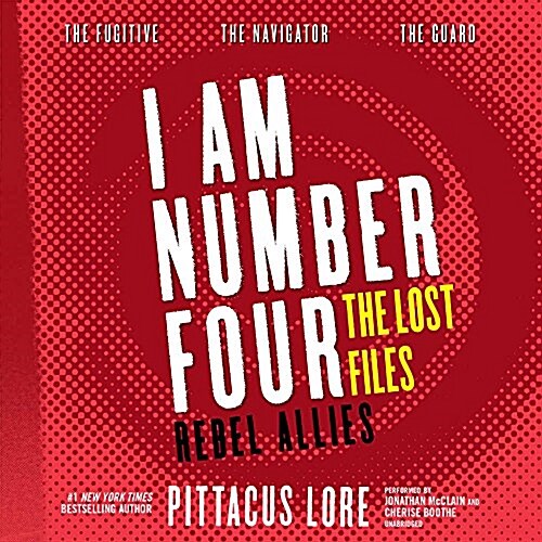 I Am Number Four: The Lost Files: Rebel Allies (Audio CD)