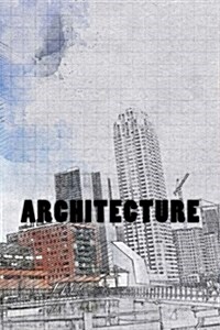 Architecture: Notebook / Journal (Paperback)