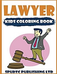 Lawyer: Kids Coloring Book (Paperback)