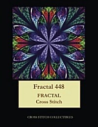 Fractal 448: Fractal Cross Stitch Pattern (Paperback)