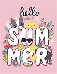 Hello Summer (Journal, Diary, Notebook for Flower Lover): A Journal Book with Coloring Pages Inside the Book !! (Paperback)