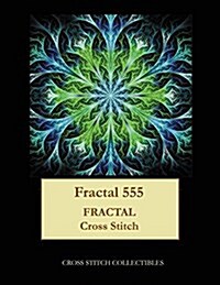 Fractal 555: Fractal Cross Stitch Pattern (Paperback)