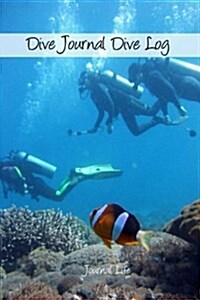 Dive Journal Dive Log (Paperback)