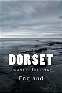 Dorset England Travel Journal: Travel Journal with 150 Lined Pages (Paperback)