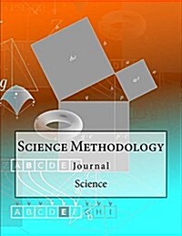 Science Methodology Journal: Journal with 150 Lined Pages (Paperback)