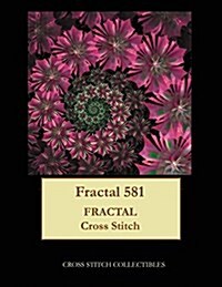 Fractal 581: Fractal Cross Stitch Pattern (Paperback)