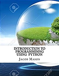 Introduction to Programmimng Using Python (Paperback)