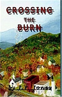 Crossing the Burn (Paperback)