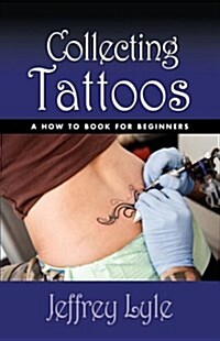 Collecting Tattoos (Paperback)