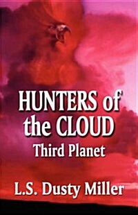 Hunters of the Cloud: Third Planet (Paperback)