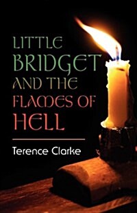 Little Bridget and the Flames of Hell (Paperback)