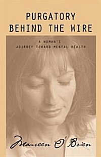 Purgatory Behind the Wire (Paperback)