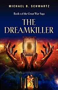 The Dreamkiller: Book One of the Great War Saga (Paperback)