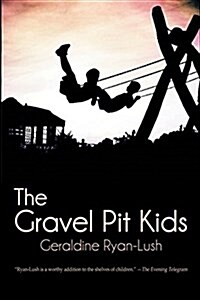 The Gravel Pit Kids (Paperback, First Printing)