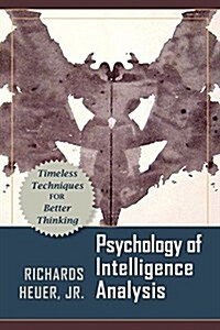 Psychology of Intelligence Analysis (Paperback, Reprint)