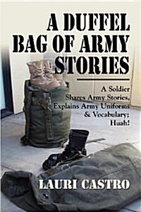 A Duffel Bag of Army Stories (Paperback)