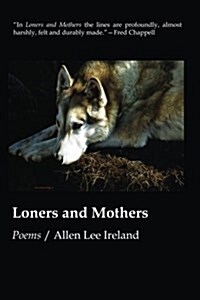 Loners and Mothers (Paperback)