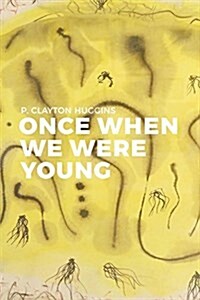 Once When We Were Young (Paperback)
