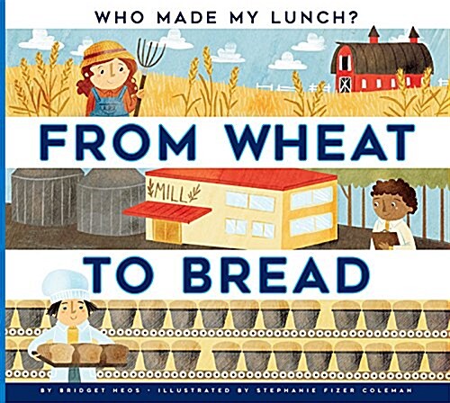 From Wheat to Bread (Paperback)