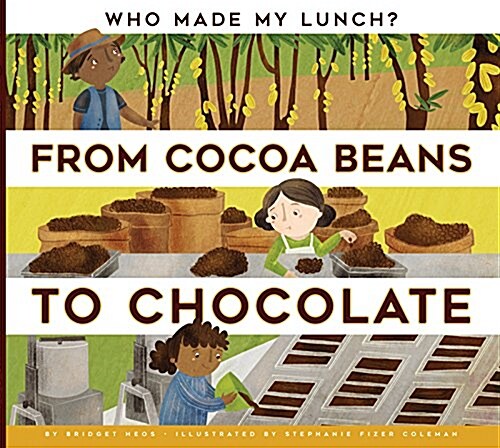 From Cocoa Beans to Chocolate (Paperback)