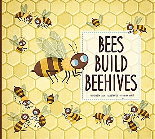 Bees Build Beehives (Paperback)