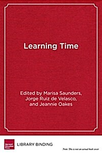 Learning Time: In Pursuit of Educational Equity (Library Binding)