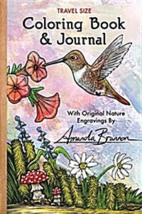 Travel Size Coloring Book & Journal: With Original Nature Engravings by Amanda Brannon (Paperback)
