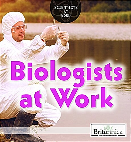 Biologists at Work (Paperback)