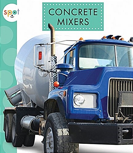 Concrete Mixers (Paperback)