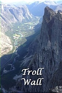 Troll Wall: Europes Highest Precipice! (Paperback)